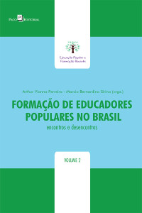 Arthur Vianna Ferreira;Marcio Bernardino Sirino; — Formao de educadores populares no Brasil