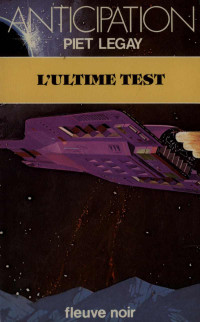 Piet LEGAY — L'ultime test