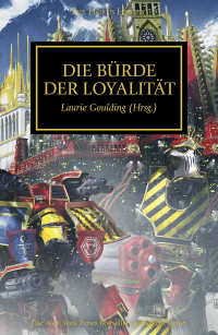 Verschiedene Autoren — Die Bürde der Loyalität