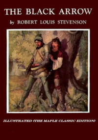 Robert Louis Stevenson — The Black Arrow