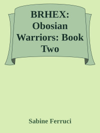 Sabine Ferruci — BRHEX: Obosian Warriors: Book Two