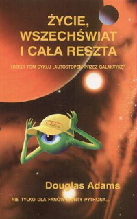 Douglas Adams — Życie, wszechświat i cała reszta