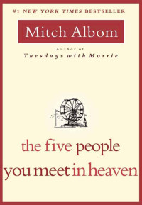 Mitch Albom — The Five People You Meet in Heaven