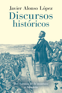 Javier Alonso López — DISCURSOS HIST?RICOS