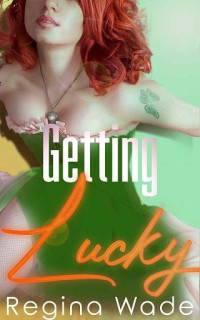 Regina Wade — Getting Lucky