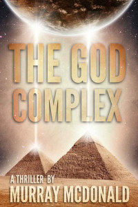  — The God Complex: A Thriller