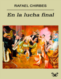 Rafael Chirbes — En la lucha final