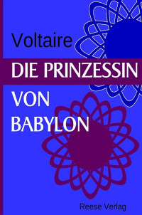 Voltaire — Die Prinzessin von Babylon