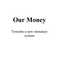 Frans Doorman — OUR MONEY: TOWARDS A NEW MONETARY SYSTEM