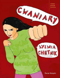 Sylwia Chutnik — Cwaniary