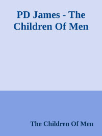 P. D. James — The Children of Men