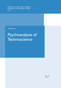 Hub Zwart — Psychoanalysis of Technoscience