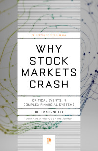 Sornette, Didier — Why Stock Markets Crash