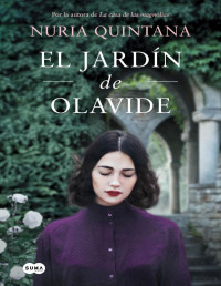 Nuria Quintana — EL JARDÍN DE OLAVIDE