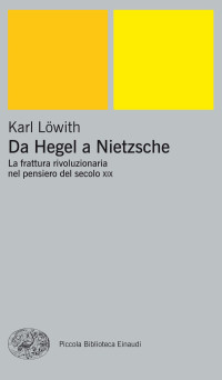 Karl Löwith — Da Hegel a Nietzsche