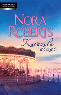 Nora Roberts — Karuzela uczuć