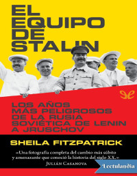 Sheila Fitzpatrick — EL EQUIPO DE STALIN
