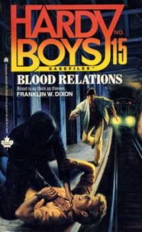Franklin W. Dixon [Dixon, Franklin W.] — Blood Relations