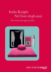 India Knight — Nel fiore degli anni