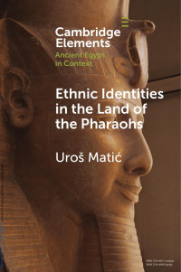 Uroš Matić — Ethnic Identities in the Land of the Pharaohs