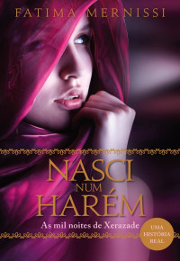 Fatima Mernissi — Nasci num Harém