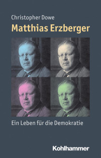 Christopher Dowe — Matthias Erzberger