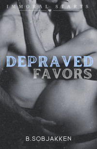 B Sobjakken — Depraved Favors (Immoral Starts)