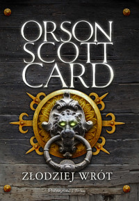 Orson Scott Card — Złodziej wrót