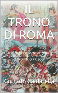 Corrado Caldarella — Il trono di Roma