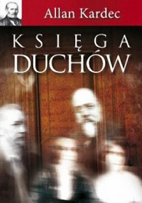 Allan Kardec — Księga Duchów