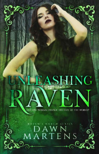 Dawn Martens — Unleashing Raven (Raven's Harem Book 4)