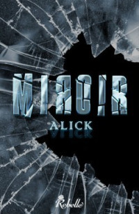 Alick — Miroir