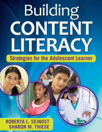 Sejnost, Roberta., Thiese, Sharon. & Sharon M. Thiese — Building Content Literacy