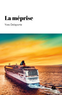 Yves Delaporte — La méprise
