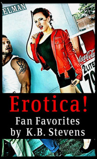 K. B. Stevens — Erotica! Fan Favorites