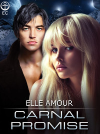 Elle Amour [Amour, Elle] — CarnalPromise