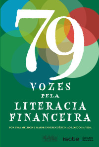 Vários Autores / ISCTE — 79 Vozes pela Literacia Financeira