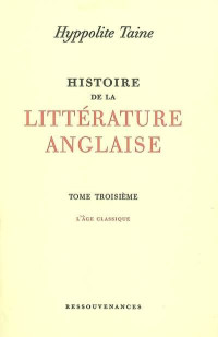 Hippolyte Taine — Histoire de la littérature anglaise 3