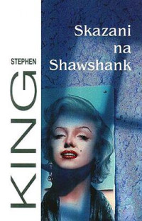 Stephen King — Skazani na Shawshank