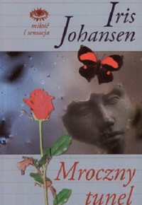 Johansen Iris — Mroczny Tunel