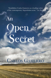 Carlos Gamerro — An Open Secret
