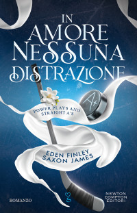 Eden Finley, Saxon James — In amore nessuna distrazione