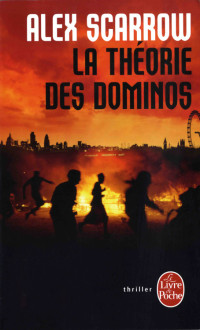 Scarrow, Alex — La Théorie des dominos