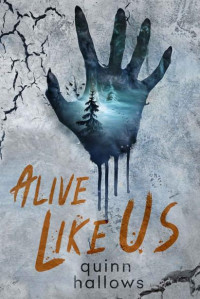 Quinn Hallows — Alive Like Us