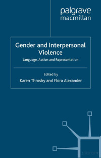 Throsby & Alexander (Eds.) — Gender and Interpersonal Violence: Language, Action and Representation