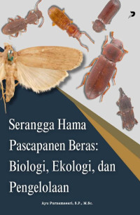 Ayu Purnamasari, S.P., M.Sc. — Serangga Hama Pascapanen Beras: Biologi, Ekologi, dan Pengelolaan