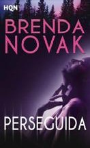 Brenda Novak — Perseguida