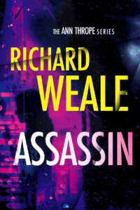 Richard Weale  — Assassin