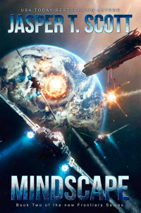 Scott, Jasper T. — Mindscape: Book 2 of the New Frontiers Series