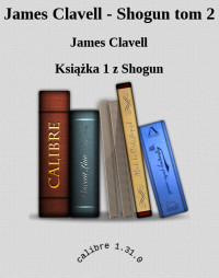 James Clavell — James Clavell - Shogun tom 2